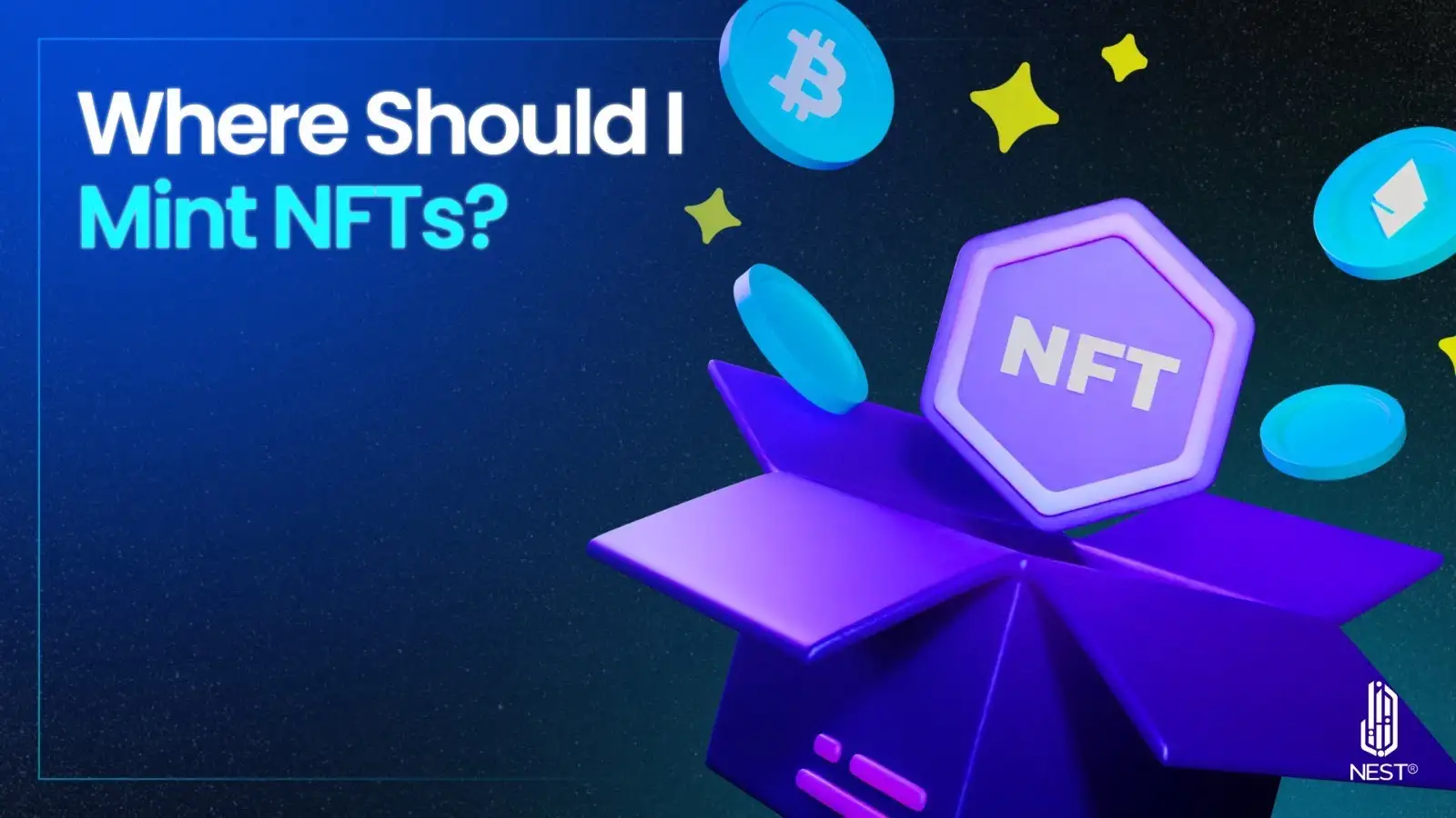 How to Mint NFTs: A Step-by-Step Guide