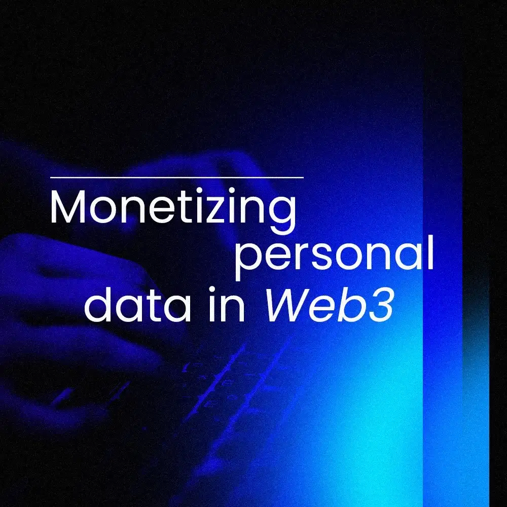 Monetizing Personal Data in Web3 Era