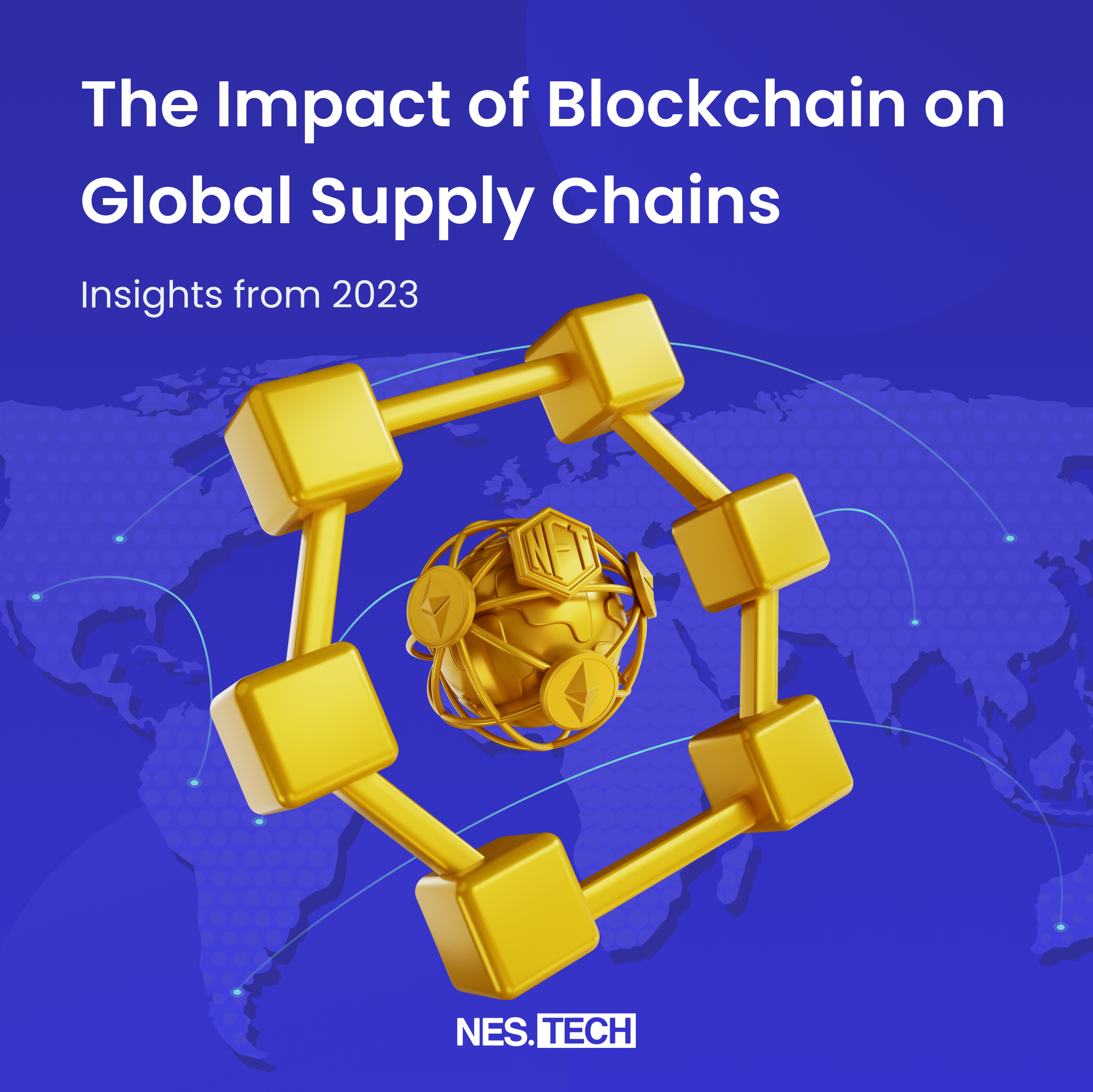 Great Impact Of Blockchain On Global Supply Chains