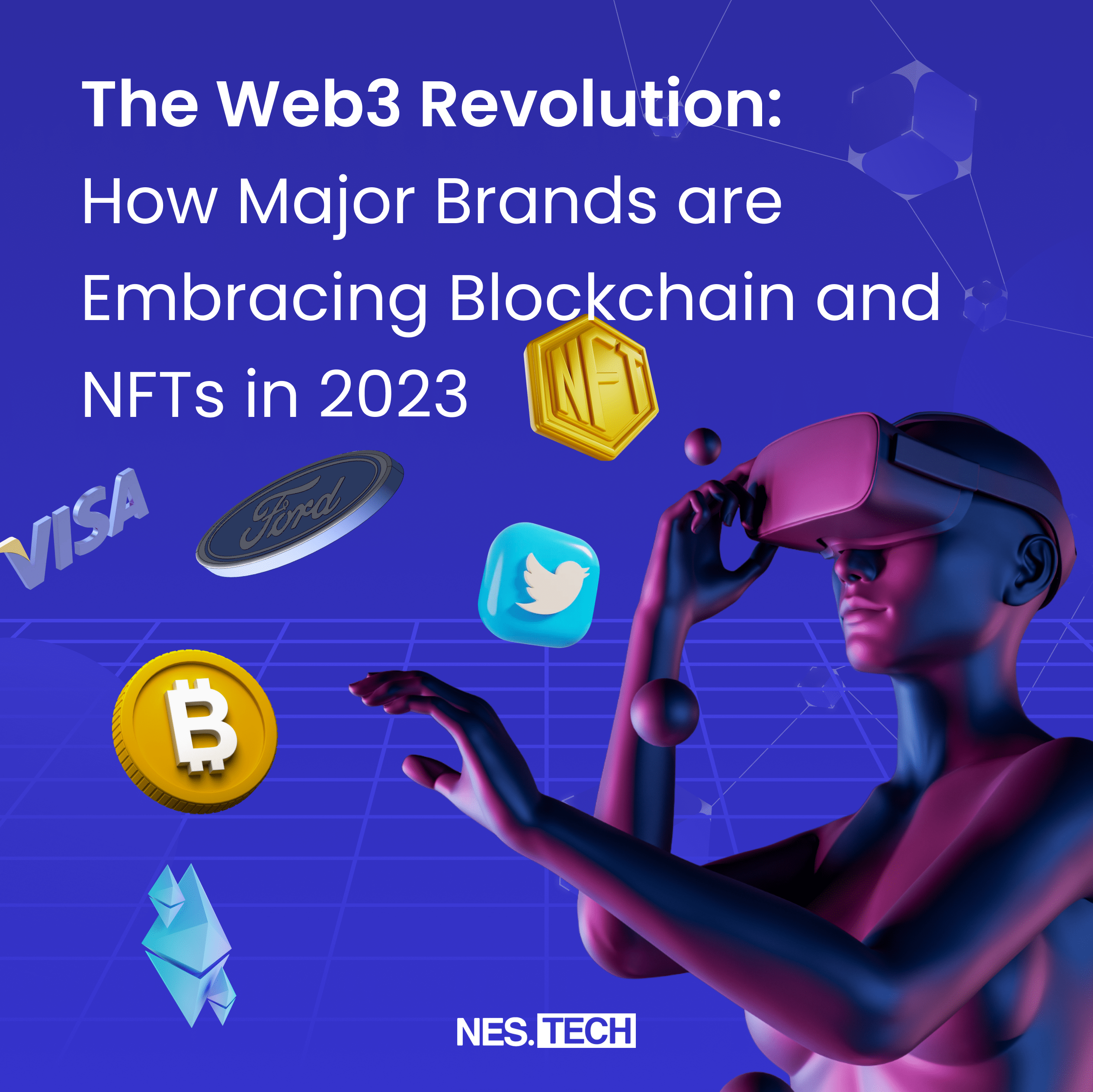 The Web3 Revolution: How Top Brands Will Use Blockchain In 2023