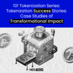 Success Redefined: Tokenization Transformation In Action – Case Studies