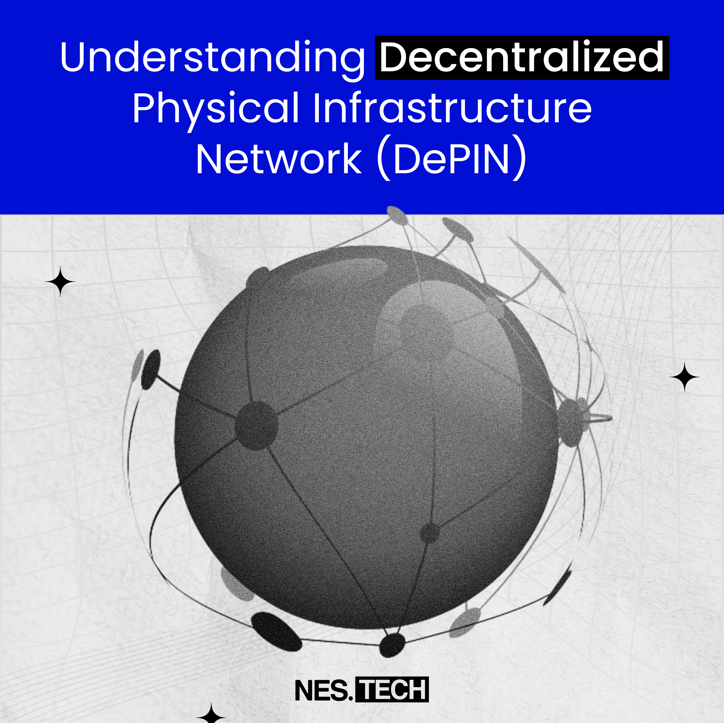 The Future Of Decentralized Physical Infrastructure Network (DePIN)